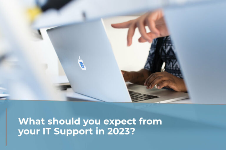 What should you expect from your IT Support in 2023?